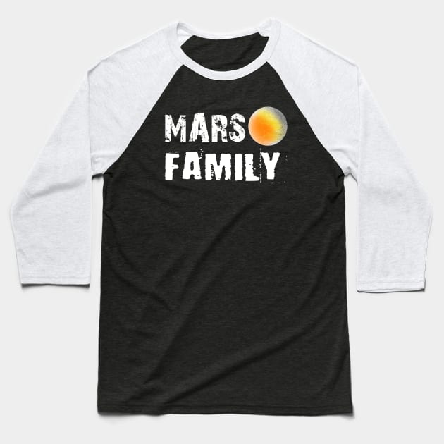 Mars Family Baseball T-Shirt by 1Nine7Nine